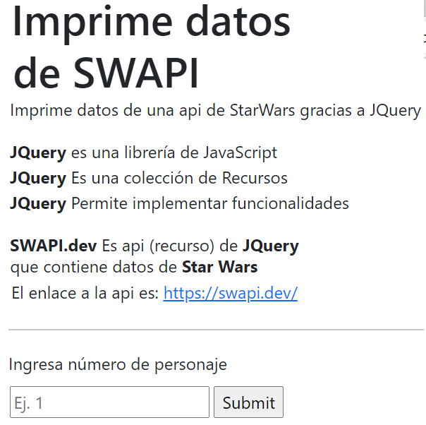 Texto que viene en la página de consulta de API, que dice Imprime datos de Star Wars Api entre otras cosas.